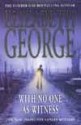 With No One As Witness - Elizabeth George