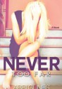 Never Too Far - Abbi Glines