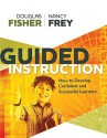 Guided Instruction: How to Develop Confident and Successful Learners - Douglas Fisher