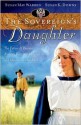 The Sovereign's Daughter - Susan K. Downs, Susan May Warren