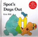 Spot's Days Out - Eric Hill