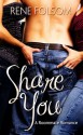 Share You (Roommate Romance #3) - Rene Folsom