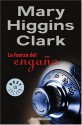 La Fuerza Del Engano - Mary Higgins Clark