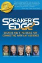 Speaker's EDGE: Secrets and Strategies for Connecting with Any Audience - Darren LaCroix, Patricia Fripp, Craig Valentine