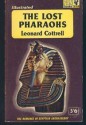 The Lost Pharaohs - Leonard Cottrell