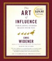 The Art of Influence: Persuading Others Begins With You - Chris Widener