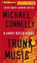 Trunk Music - Michael Connelly, Dick Hill