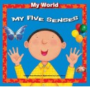 My Five Senses - Gladys Rosa-Mendoza