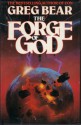 The Forge Of God - Greg Bear