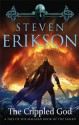 The Crippled God (Malazan Book of the Fallen, #10) - Steven Erikson