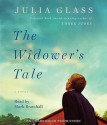 The Widower's Tale (Audio) - Julia Glass, Mark Bramhall