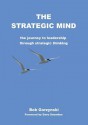 The Strategic Mind - Bob Gorzynski