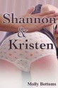 Shannon and Kristen - Molly Bottoms, Bethany Burke