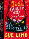 Girls Guilty But Somehow Glorious - Sue Limb