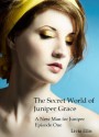 The Secret World of Juniper Grace - A New Man for Juniper Episode One - Livia Ellis, Cinta García de la Rosa