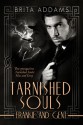 Tarnished Souls: Frankie and Gent - Brita Addams