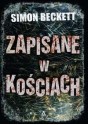 Zapisane w kościach - Simon Beckett