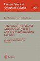 Interactive Distributed Multimedia Systems and Telecommunication Services: 4th International Workshop, Idms '97, Darmstadt, Germany, September 10-12, 1997, Proceedings - Ralf Steinmetz