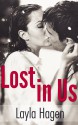 Lost in Us (Lost in Us, #1) - Layla Hagen