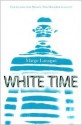 White Time - Margo Lanagan