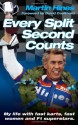 Every Split Second Counts: My Life with Fast Karts, Fast Women and F1 Superstars - Martin Hines, David Coulthard