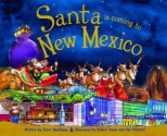 Santa Is Coming to New Mexico - Steve Smallman, Robert Dunn