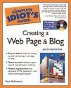 The Complete Idiot's Guide to Creating a Web Page & Blog - Paul McFedries