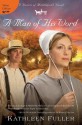 A Man of His Word (A Hearts of Middlefield Novel) - Kathleen Fuller