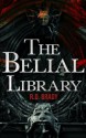 The Belial Library - R.D. Brady