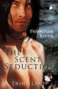 The Scent of Seduction - Trina Lane