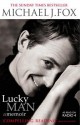 Lucky Man: A Memoir - Michael J. Fox