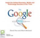 The Google Story - David A. Vise, Stephen Hoye, Mark Malseed