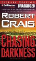 Chasing Darkness (Elvis Cole, #11) - Robert Crais, James Daniels