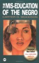 The Mis-Education of the Negro - Carter G. Woodson