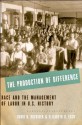 The Production of Difference: Race and the Management of Labor in U.S. History - David R. Roediger, Elizabeth D. Esch