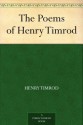 The Poems Of Henry Timrod - Henry Timrod