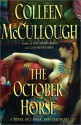 The October Horse: A Novel of Caesar and Cleopatra - Colleen McCullough