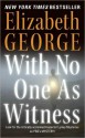 With No One As Witness - Elizabeth George