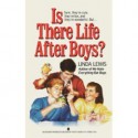 Is There Life After Boys? - Linda Lewis