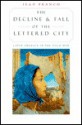 The Decline and Fall of the Lettered City: Latin America in the Cold War - Jean Franco