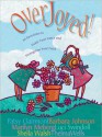 Overjoyed!: Devotions to Tickle Your Fancy and Strengthen Your Faith - Anonymous, Sheila Walsh, Barbara Johnson, Marilyn Meberg, Luci Swindoll, Thelma Wells