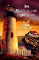 The Maidenstone Lighthouse - Sally Smith O'Rourke