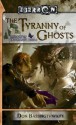 The Tyranny of Ghosts (Legacy of Dhakaan, #3) (Eberron - Don Bassingthwaite