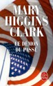 Le Démon Du Passé - Mary Higgins Clark