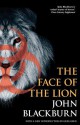 The Face of the Lion - John Blackburn, Greg Gbur