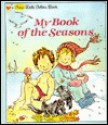 My Book of Seasons (A First Little Golden Book) - Stephanie Calmenson