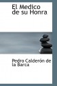 El Medico de Su Honra - Pedro Calderón de la Barca