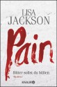 Pain: Bitter sollst du büßen (German Edition) - Lisa Jackson, Elisabeth Hartmann