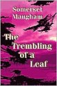 The Trembling of a Leaf - W. Somerset Maugham