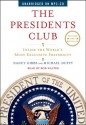 The Presidents Club: Inside the World's Most Exclusive Fraternity - Nancy Gibbs, Michael Duffy, Bob Walter